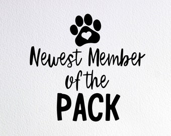 Newest Member Of The Pack Svg, Dog Baby Reveal Bodysuit Svg, Dxf Png Cut File for Cricut Silhouette Cameo