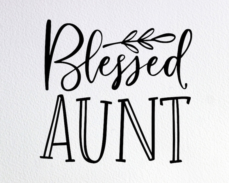 Free Free Aunt Life Svg Free 62 SVG PNG EPS DXF File