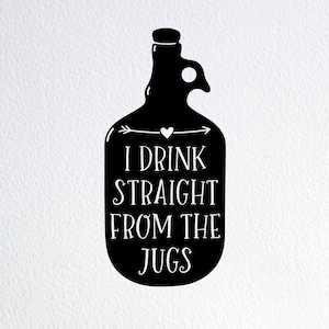 I Drink Straight From The Jugs Svg, Funny Milk Baby Onesie Svg, Dxf Png Cut File for Cricut Silhouette Cameo