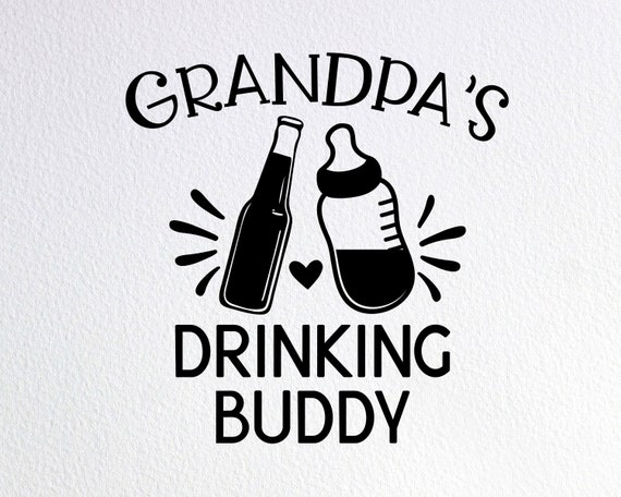 Free Free 306 Grandpas Drinking Buddy Svg SVG PNG EPS DXF File