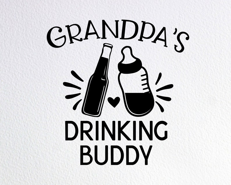 Download Grandpa's Drinking Buddy Svg Funny Baby Clothes Svg | Etsy