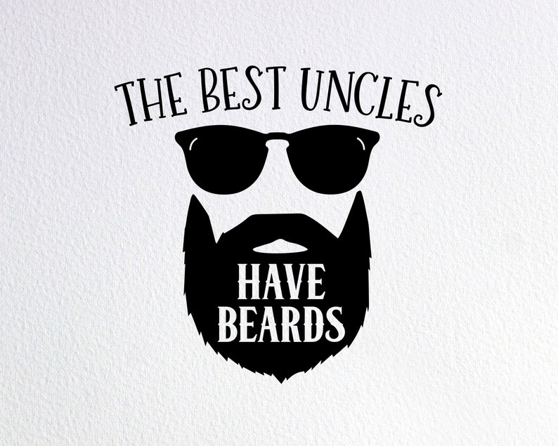 Download The Best Uncles Have Beards Svg Bearded Uncle Onesie Svg Dxf | Etsy