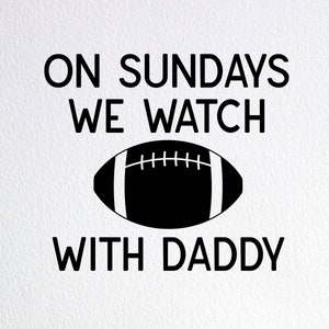 Football With Daddy SVG: Baby Onesie Cut File (Digital Download)