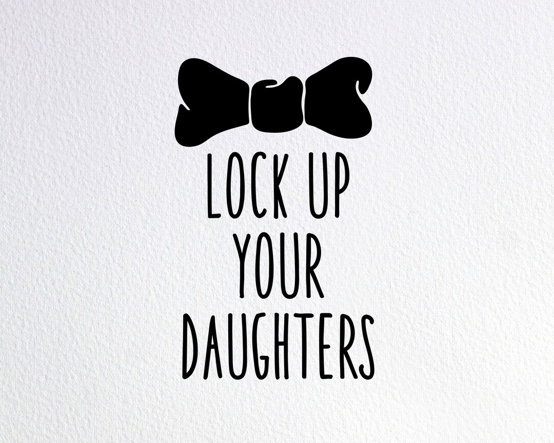 Lock up Your Daughters Svg, Funny Baby Boy Onesie Svg, Future Ladies