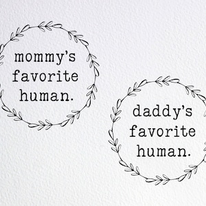 Mommy&#39;s Daddy&#39;s Favorite Human Svg, Cute Baby Onesies Svg, Dxf Png Cut File for Cricut Silhouette Cameo