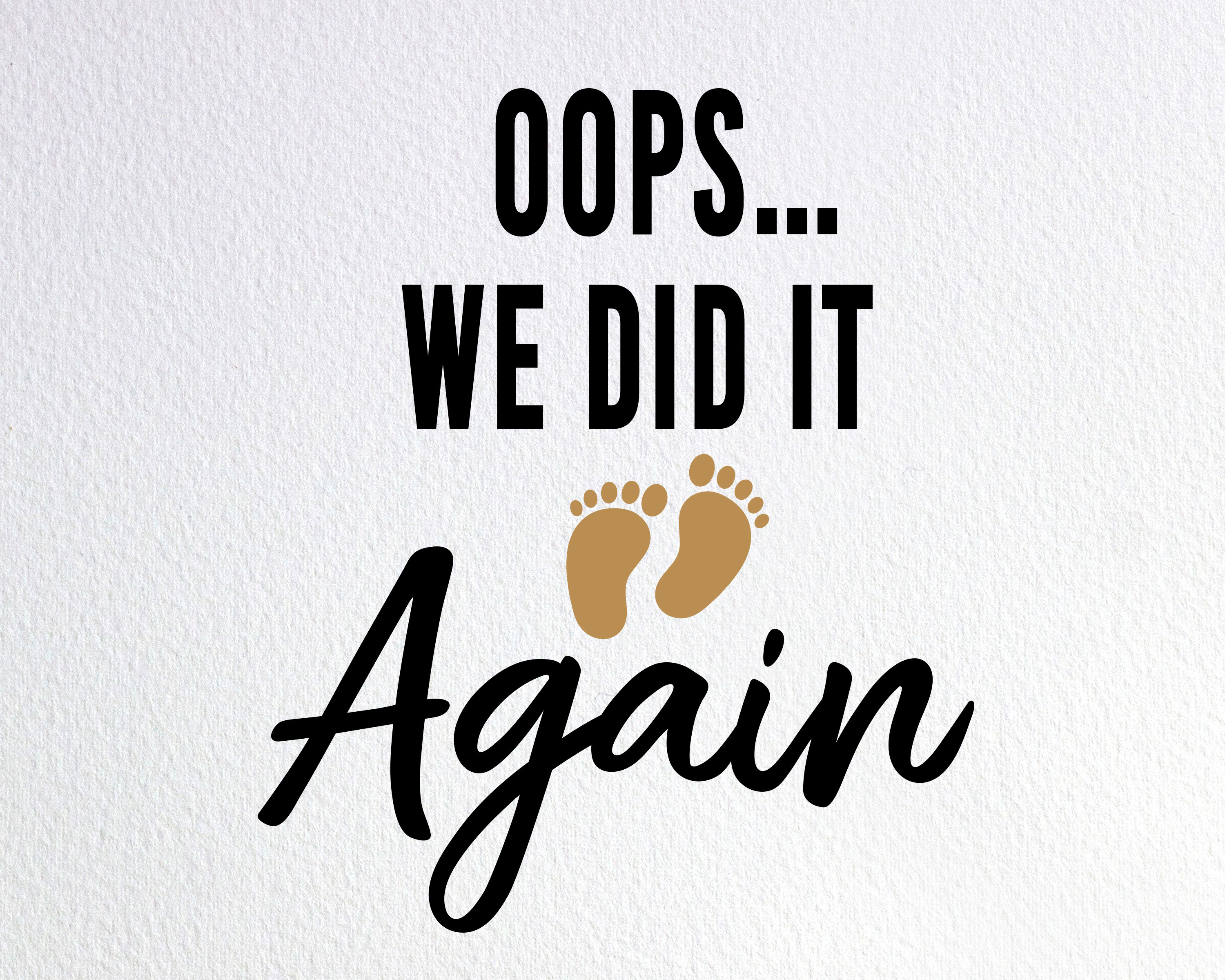 Oops... We Did It Again Svg Funny Pregnancy Reveal Shirt Svg Etsy