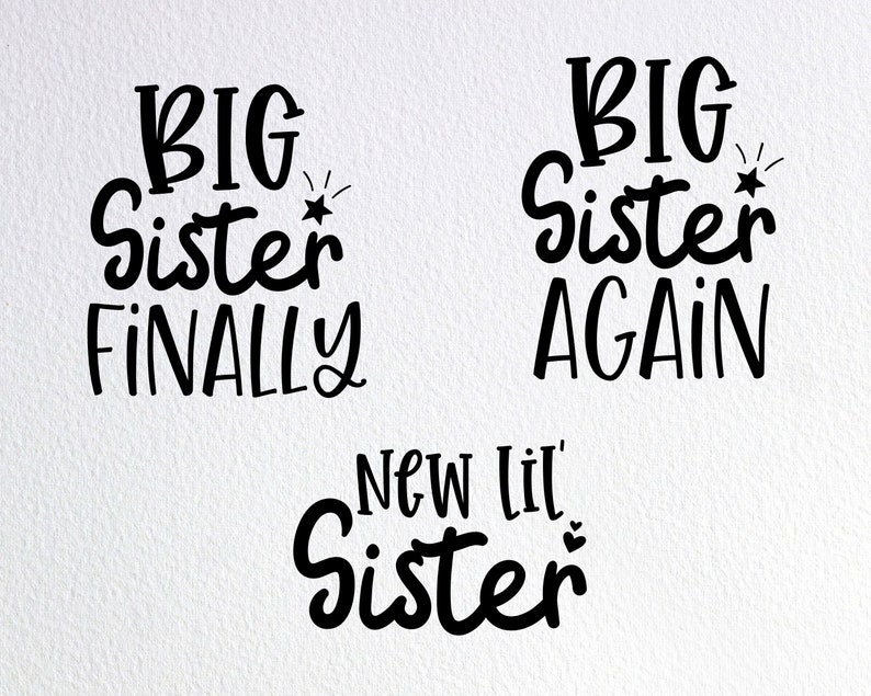 Big Sister Finally Svg, Big Sister Again Svg, New Lil' Sister Svg, Matching Sister Shirts Set, Dxf Png Cut File for Cricut Silhouette Cameo image 1