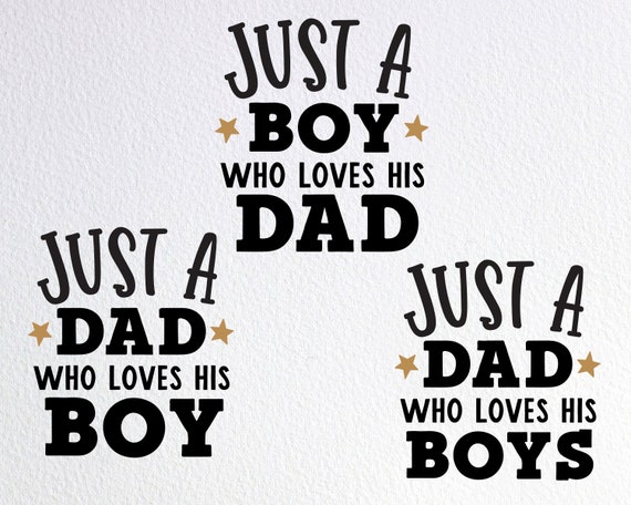 Download Just A Boy Who Loves His Dad Svg Daddy And Me Matching Shirts Etsy