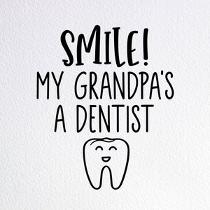 Grandpa&#39;s A Dentist SVG: Funny Baby Onesie Cut File (Digital)