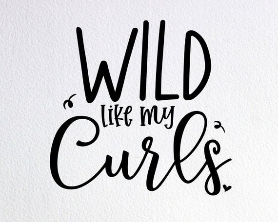 Wild Like My Curls Curly Haired Funny T-Shirt Wild Like My Curls Curly Haired Funny T-Shirt