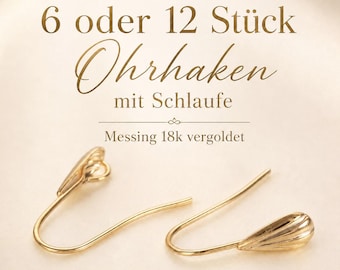 6 oder 12 Stück Ohrhaken mit Schlaufe Messing 18k vergoldet Ohrhaken Schmuckzubehör DIY Ohrringe Bastelbedarf hochwertig Schmuckherstellung