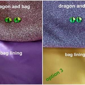 May include: Two fabric swatches, one with a sparkly pink finish and the other with a sparkly purple finish. Both swatches have a solid purple fabric underneath. The top swatches are labeled "dragon and bag" and the bottom swatches are labeled "bag lining". The swatches are labeled "option 1" and "option 3".