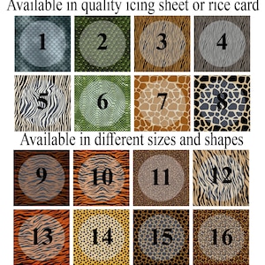 May include: A grid of 16 different animal print designs, numbered 1 through 16. The designs include zebra, giraffe, leopard, snake, and tiger prints. The text "Available in quality icing sheet or rice card" appears at the top of the image. The text "Available in different sizes and shapes" appears below the grid.
