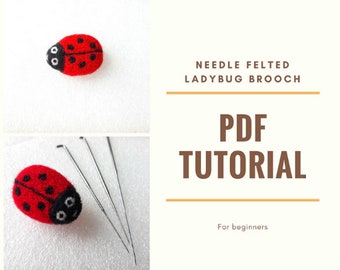 Insant download Needle felted book for beginner Felting pdf tutorial Ladybug brooch pattern