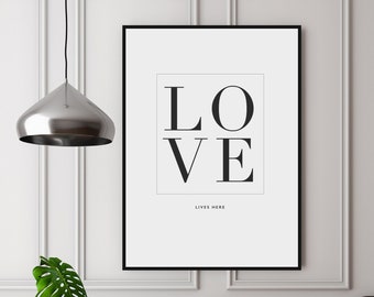 Love lives here digital print by Lustprint - Digital artwork, instant download poster, typography love wall art, motivational quote print