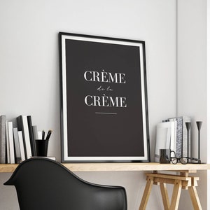 Creme de la Creme digital print by Lustprint - Digital artwork, instant download, Scandinavian poster, typography, wall art, french poster