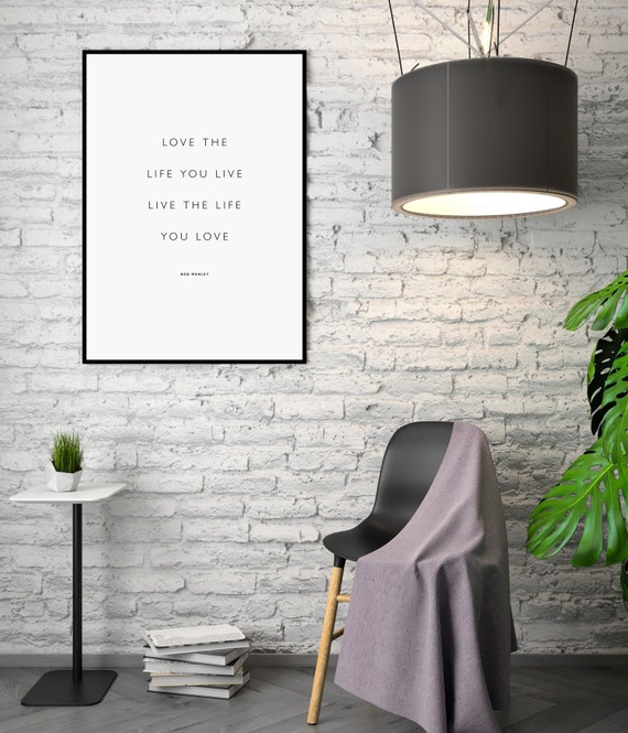 Love The Life You Live Bob Marley Quote By Lustprint Instant Etsy