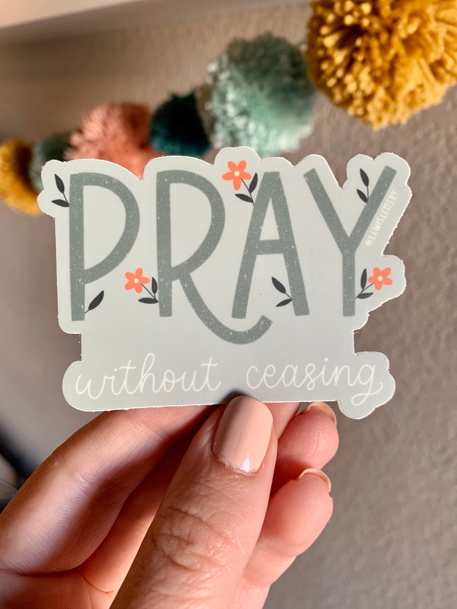Vinyl Sticker - Pray Without Ceasing | Weatherproof, Bible Lettering ...