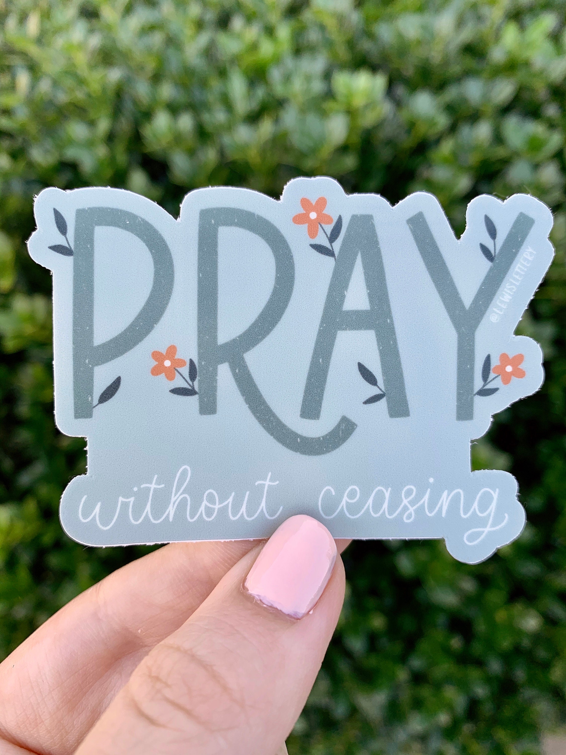Vinyl Sticker - Pray Without Ceasing | Weatherproof, Bible Lettering ...