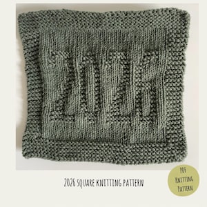 May include: A square, knitted pattern in shades of green, featuring the number "2026" prominently displayed in a textured stitch. The pattern is surrounded by a border. The text "2026 SQUARE KNITTING PATTERN" is at the bottom.
