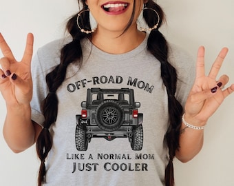 Custom YOU PICK 4X4 Truck Color Like A Normal Mom Just Cooler Offroading Gift Off-road 4WD Mama T-Shirt 4 Wheeling for Her Fun Mudding Shirt