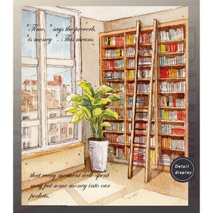 May include: A watercolor illustration of a room with a large bookshelf filled with books. A ladder is leaning against the bookshelf. A potted plant is in the corner of the room. The text "Time, says the proverb, is money. This means that every moment well-spent may put some money into our pockets." is written on the wall. The text "Detail display" is written in a circle on the bottom right corner of the image.