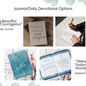 May include: A collection of journal and devotional options including a beige journal with the text Strong Beautiful Brave Courageous and a teal zippered devotional with the text Strength For Today For Women featuring floral patterns and interior pages.