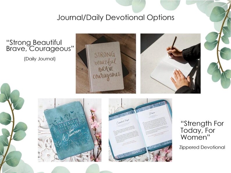Puede incluir: Imagen con diarios y devocionales diarios. Un diario es beige con las palabras "Strong Beautiful Brave Courageous". Otro es azul con "Strength For Today For Women". Una persona escribe en un diario en blanco.