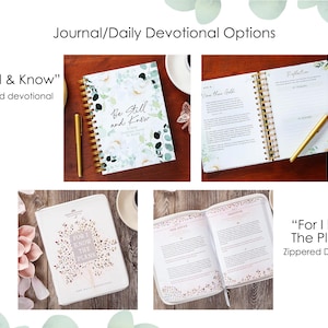 May include: Two devotional journals are displayed. The first is a spiral-bound journal with a floral cover reading Be Still and Know. The second is a white zippered journal with a tree graphic and the text For I Know The Plans.