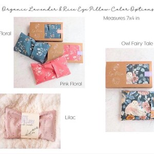 May include: Organic Lavender & Rice Eye Pillows measuring 7x4 inches. Options include Blue Floral, Pink Floral, Owl Fairy Tale, and Lilac. Each rectangular pillow features distinct floral or owl patterns, with some displayed in brown cardboard packaging boxes.