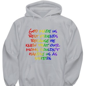 God made us best friends hoodies online