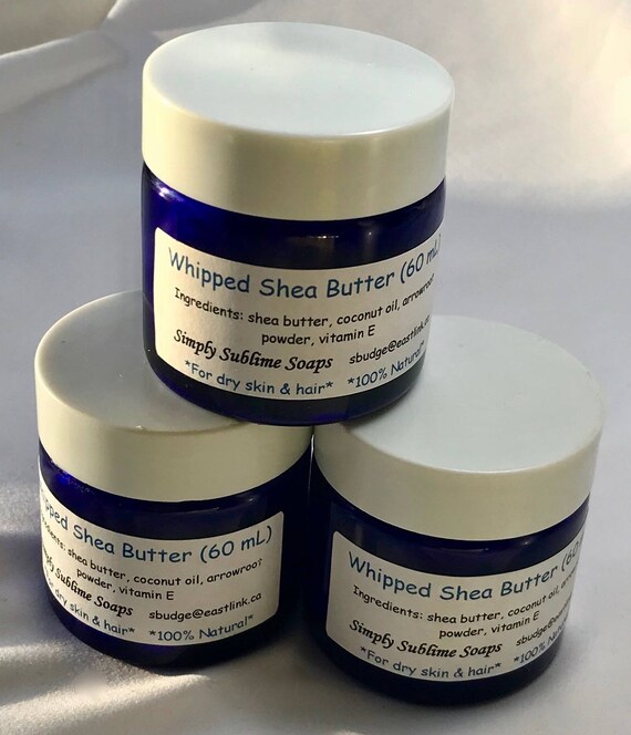 Whipped Shea Butter Natural Skin Care Body Butter Halifax Etsy