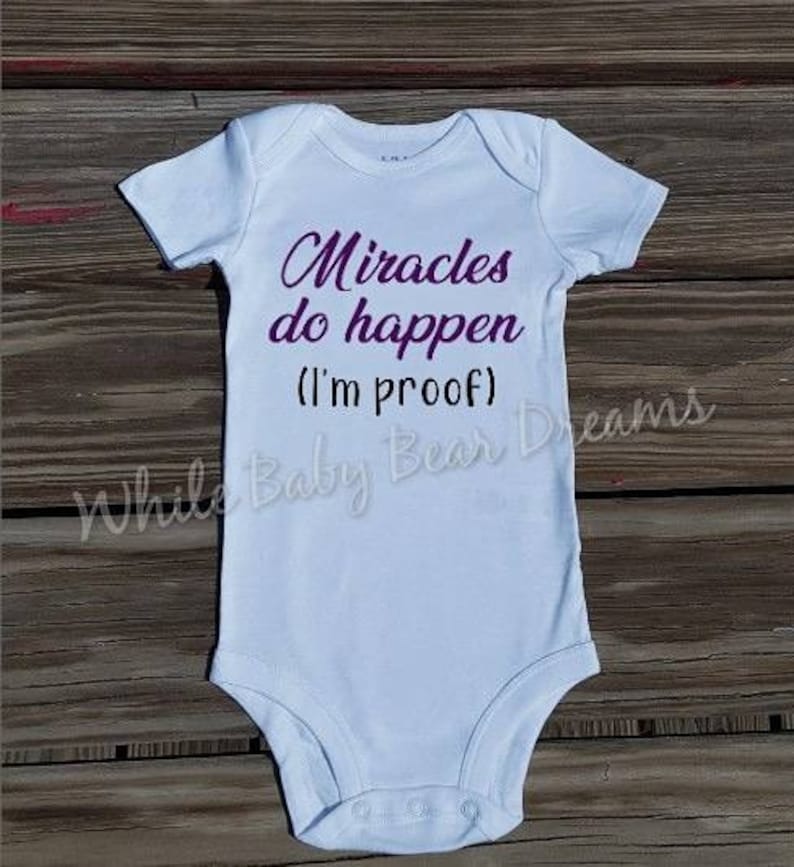 Miracles happen I/'m proof boys or girls purple preemie baby bodysuit or toddler shirt NICU graduation going home outfit
