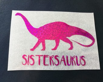 Sistersaurus Eisen auf Aufkleber, Schwester Dinosaurier Wärmeübertragung Patch, Schwester Shirt Applikationen, Glitzer Htv Transfers, Sistersaurus diy Shirt