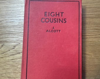 Eight Cousins Louisa M Alcott Saalfield Publishing 1930 Illustrated Hardcover