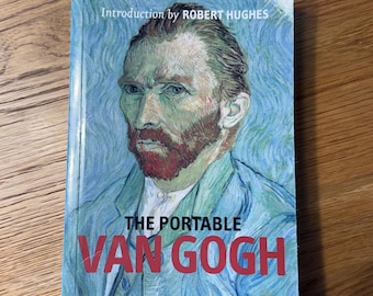 The Portable Van Gogh Universe Publishing Art Book Robert Hughes ISBN 0789308037