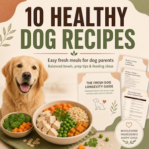 Fresh Dog Food Recipes Guide, Homemade Longevity Meal Planner Digital Download