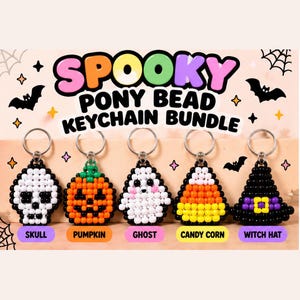May include: A set of five Halloween-themed pony bead keychains featuring a white skull, an orange pumpkin, a white ghost, a yellow and orange candy corn, and a black witch hat. The text reads SPOOKY PONY BEAD KEYCHAIN BUNDLE with labels below.