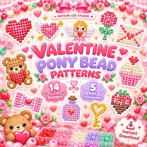 May include: A digital collection of Valentine pony bead patterns featuring 14 designs including a teddy bear, heart, angel, rose, envelope, bottle, key, and strawberry. The text reads Valentine Pony Bead Patterns, 14 Cute Designs, 5 PDF Downloads, Matcha Lee Studio, and Instant Download.