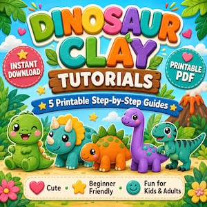 May include: A digital graphic for Dinosaur Clay Tutorials featuring five colourful clay-style dinosaurs, including a green T-Rex, a blue triceratops, an orange stegosaurus, a purple long-neck, and a green raptor, with text reading 5 Printable Step-by-Step Guides.