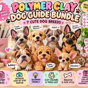 Może przedstawiać: Cyfrowy przewodnik zatytułowany Polymer Clay Dog Guide Bundle przedstawiający siedem ras psów: buldog francuski, labrador retriever, pitbull, owczarek niemiecki, buldog, golden doodle i chihuahua. Zawiera siedem plików PDF z instrukcjami krok po kroku.