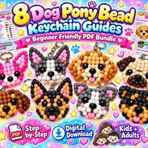 May include: A digital bundle of 8 dog pony bead keychain guides featuring step-by-step PDF instructions. The image displays eight colorful beaded dog head keychains, including a pink chihuahua, frenchie, and rottweiler, with text overlays.