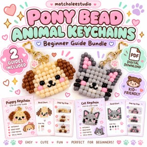 May include: A digital bundle for pony bead animal keychains featuring a puppy and a cat design. Includes two step-by-step guides, bead charts, and colour keys. The text reads Pony Bead Animal Keychains, Beginner Guide Bundle, 2 Guides Included, PDF Digital Download, Kid-Friendly, Puppy Keychain, and Cat Keychain.