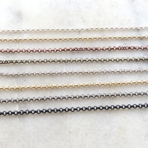 2mm Base Metal Small Delicate Rolo Chain 8 Finishes / Chain By the Foot