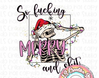 So Fuc*ing Merry & Sh*t funny Christmas sublimation SVG design for tshirts, tumblers, stickers, totes, etc.