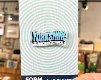 Yorkshire - Acrylic Pin Badge