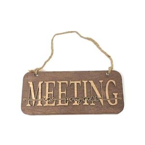 Zoom Meeting / Meeting in Progress Sign, Office door sign, Keep out