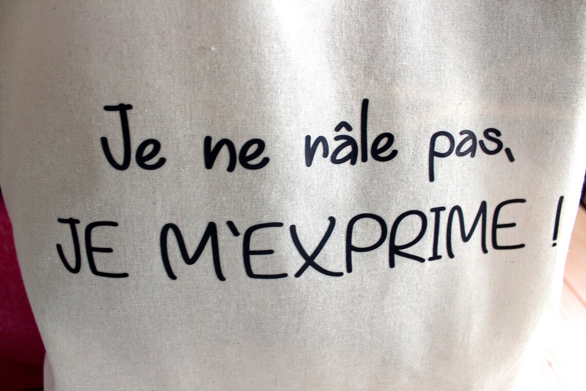 Sac shopping Je ne râle pas je m'exprime | Etsy