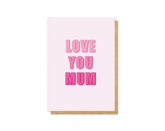 Love You Mum Mother's Day Card | Happy Mother's Day Card | Mother's Day Card | Best Mum | Love You Mum | You're The Best Mum