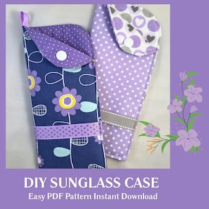 DIY Sunglass Case PDF Pattern: Easy Sew Beginner Tutorial